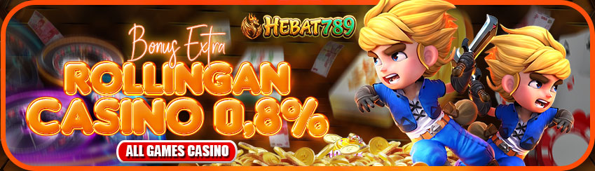 Bonus Rollingan Casino 0,8%