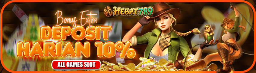 BONUS DEPOSIT HARIAN 10%